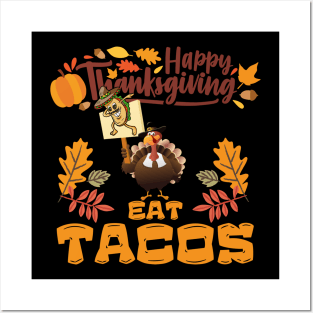 Turkey Eat Tacos  Funny Thanksgiving Posters and Art